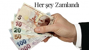 Her şey Zamlandı