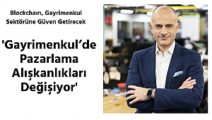 Gayrimenkul'de pazarlama alışkanlıkları değişiyor