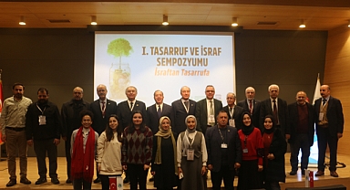 İsrafın önlenmesi ve tasarruf bilincinin artırılması her yönüyle ele alındı