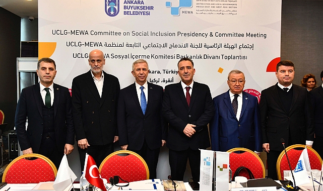 Mansur Yavaş “Uclg – Mewa Sosyal İçerme Komitesi Başkanlık Divanı Toplantısı”na ev sahipliği yaptı