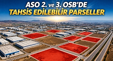 Ankara ASO 2. ve 3. OSB’de Mart 2026 parsel hareketliliği