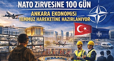 Ankara ekonomisi NATO Zirvesi'ne hazırlanıyor