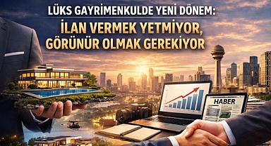Lüks gayrimenkul lüks pazarlandığı takdirde alıcı kitlesi oluşturulabilir