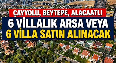Ankara'da site içerisinde 6 villa veya 6 villalık arsa satın alınacak