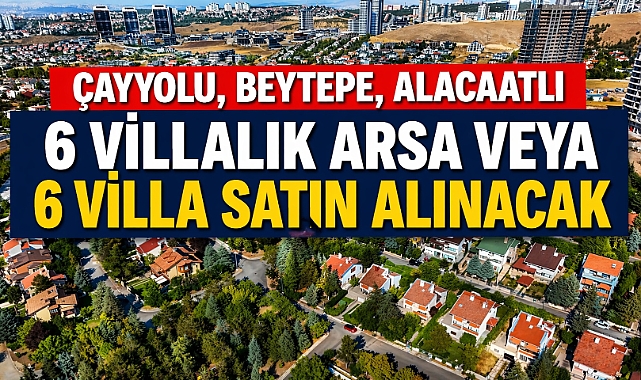 Ankara'da site içerisinde 6 villa veya 6 villalık arsa satın alınacak