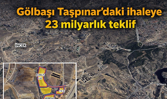 Gölbaşı Taşpınar'daki ihalesinde 23 milyarlık teklif