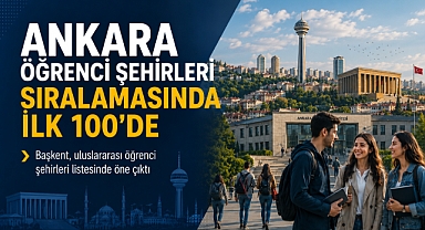 Ankara dünyanın en iyi 100 öğrenci şehri arasında yer aldı
